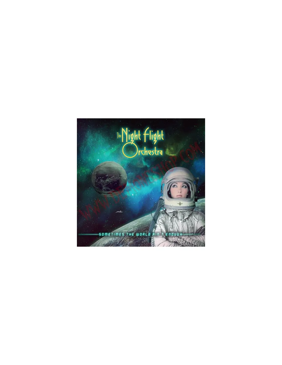 CD THE NIGHT FLIGHT ORCHESTRA  SOMETIMES THE WORLD AIN'T ENOUGH